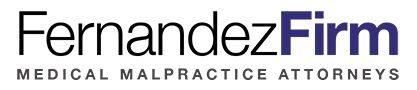 Fernandez Firm Medical Malpractice Attorneys